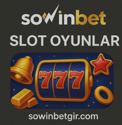 Sowinbet slot oyunları, yüzlerce temada kazançlı seçenekler sunar.